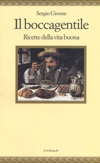 Il boccagentile. Ricette della vita buona - Librerie.coop