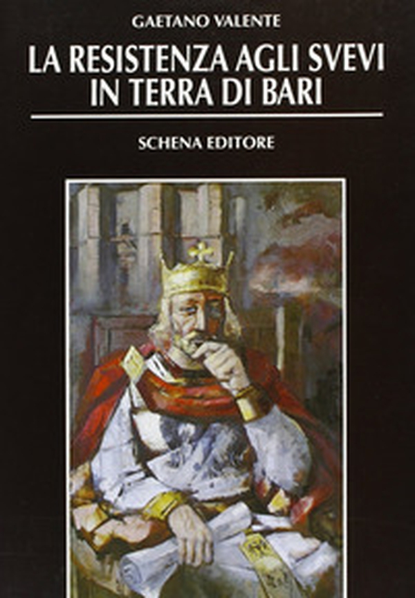 La resistenza agli svevi in Terra di Bari - Librerie.coop La resistenza agli svevi in Terra di Bari - Librerie.coop