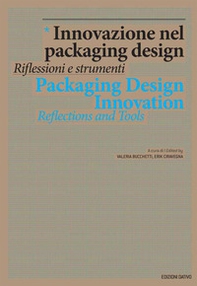 Innovazione nel packing design. Riflessioni e strumenti - Librerie.coop Innovazione nel packing design. Riflessioni e strumenti - Librerie.coop