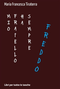 Mio fratello ha sempre freddo - Librerie.coop Mio fratello ha sempre freddo - Librerie.coop