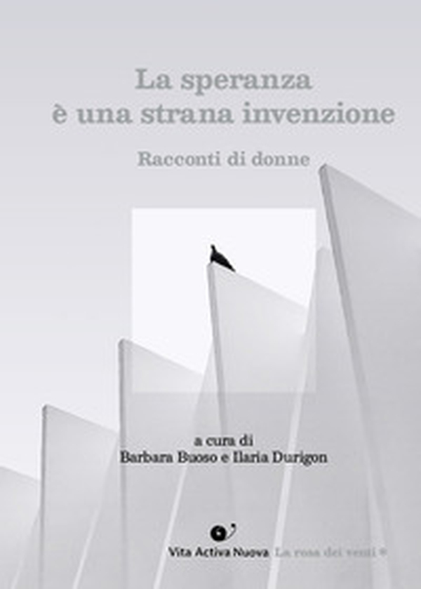 La speranza è una strana invenzione. Storie di donne - Librerie.coop La speranza è una strana invenzione. Storie di donne - Librerie.coop