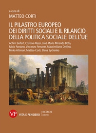 Il pilastro europeo dei diritti sociali e il rilancio della politica sociale dell'UE - Librerie.coop