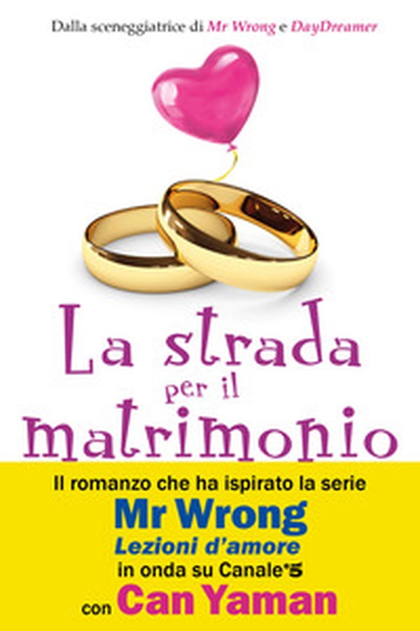 La strada per il matrimonio - Librerie.coop La strada per il matrimonio - Librerie.coop
