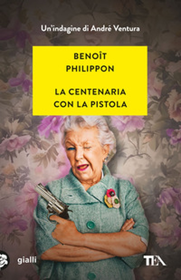 La centenaria con la pistola - Librerie.coop La centenaria con la pistola - Librerie.coop