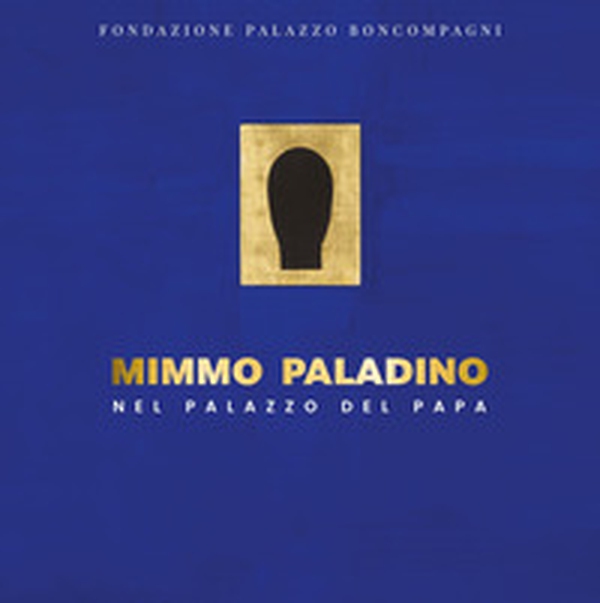 Mimmo Paladino nel palazzo del papa - Librerie.coop Mimmo Paladino nel palazzo del papa - Librerie.coop