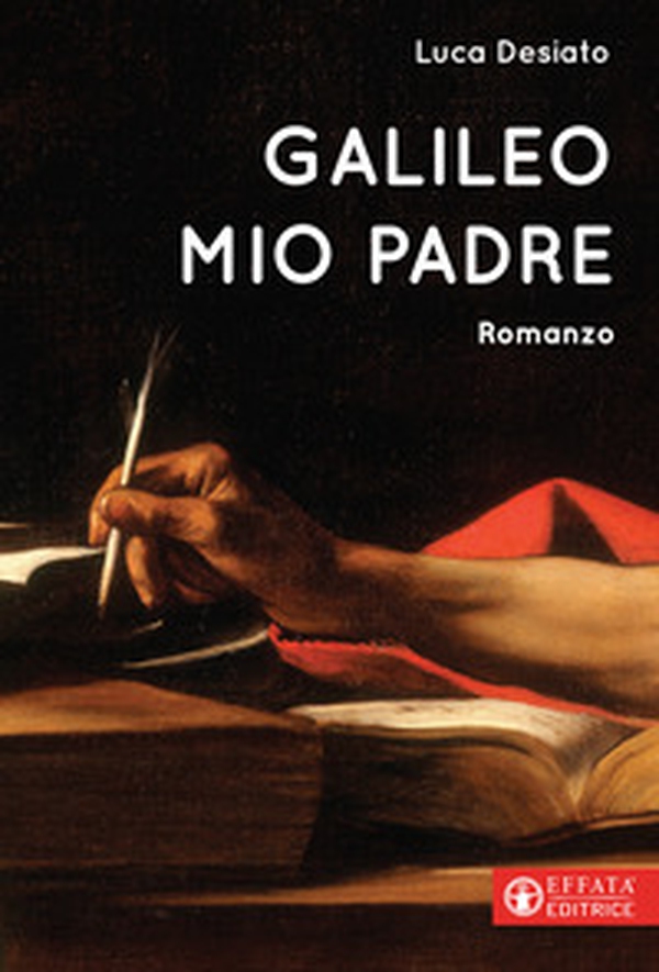 Galileo mio padre - Librerie.coop Galileo mio padre - Librerie.coop