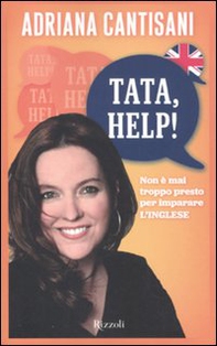 Tata, help! Non è mai troppo presto per imparare l'inglese - Librerie.coop