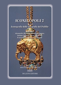 Icoxilòpoli. Iconografia delle xilografie del Polifilo - Librerie.coop