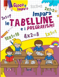 Impara le tabelline e i pregrafismi - Librerie.coop