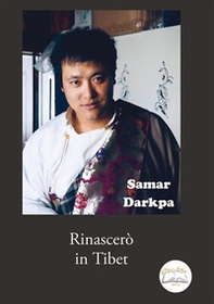 Rinascerò in Tibet - Librerie.coop