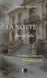 La notte... fino all'alba - Librerie.coop