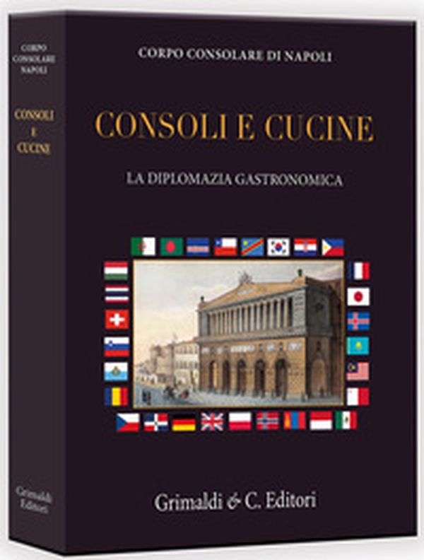Consoli e cucine. La diplomazia gastronomica - Librerie.coop