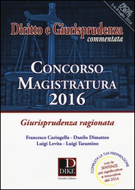 Concorso magistatura 2016. Giurisprudenza ragionata - Librerie.coop