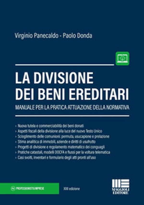 La divisione dei beni ereditari. Manuale per la pratica attuazione della normativa - Librerie.coop