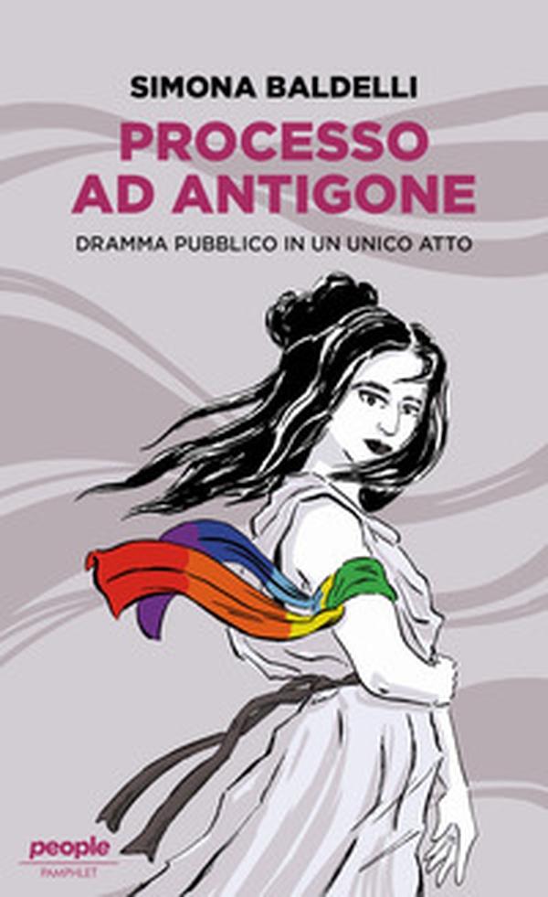 Processo ad Antigone. Dramma pubblico in un unico atto - Librerie.coop Processo ad Antigone. Dramma pubblico in un unico atto - Librerie.coop