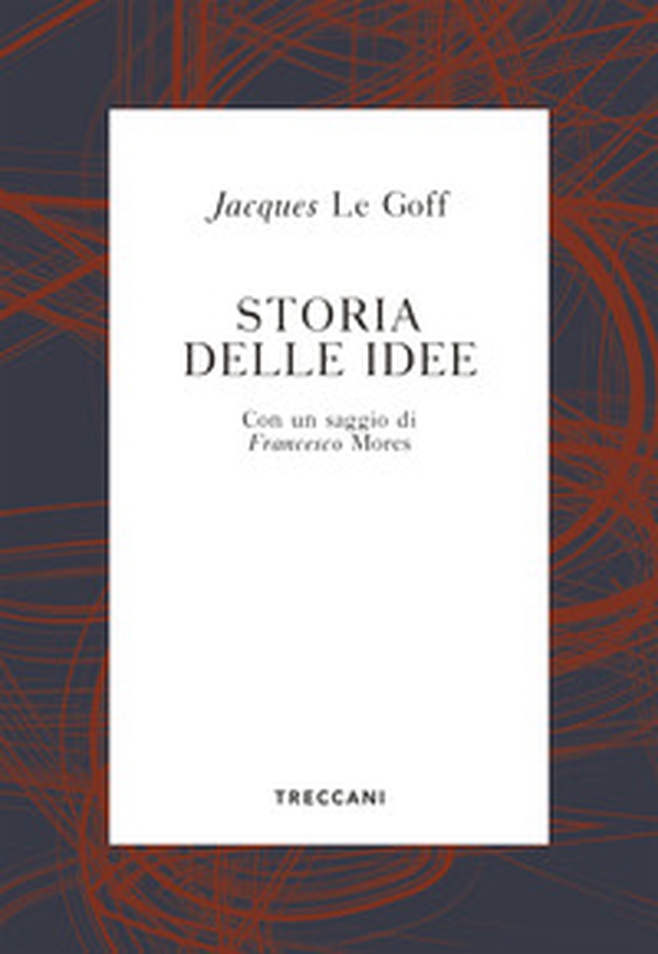 Storia delle idee - Librerie.coop Storia delle idee - Librerie.coop