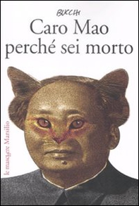 Caro Mao perché sei morto - Librerie.coop