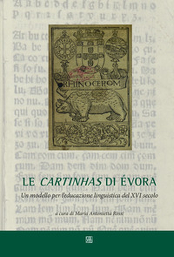 Le carthinas di Évora. Un modello per l'educazione linguistica del XVI secolo - Librerie.coop Le carthinas di Évora. Un modello per l'educazione linguistica del XVI secolo - Librerie.coop