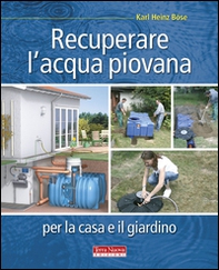 Recuperare l'acqua piovana per il giardino e la casa - Librerie.coop