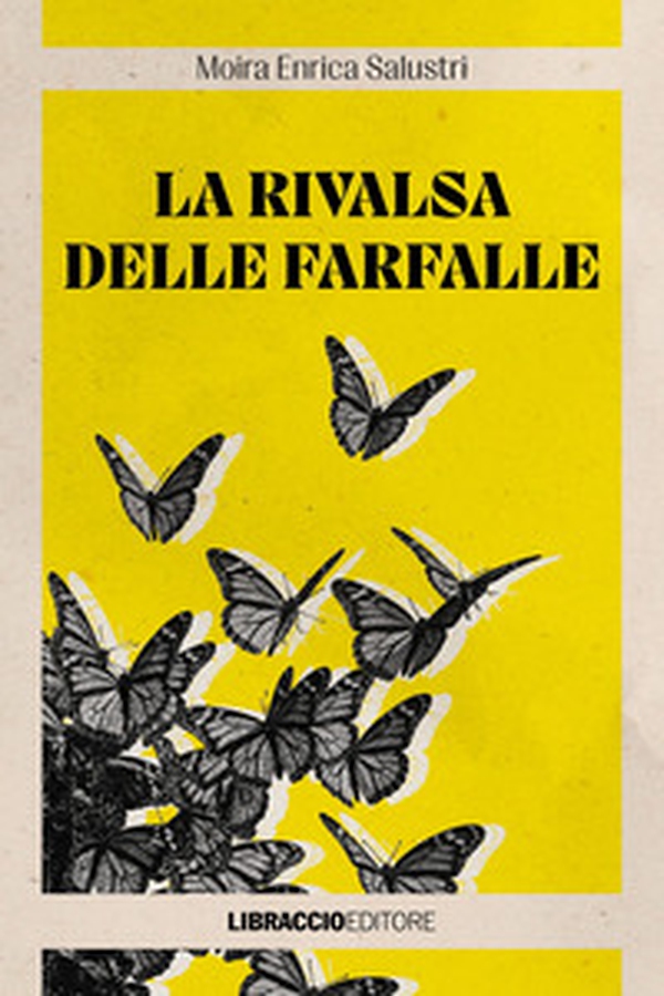La rivalsa delle farfalle - Librerie.coop