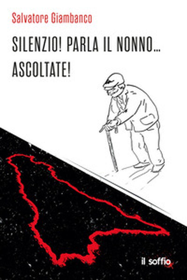 Silenzio! Parla il nonno... ascoltate! - Librerie.coop Silenzio! Parla il nonno... ascoltate! - Librerie.coop