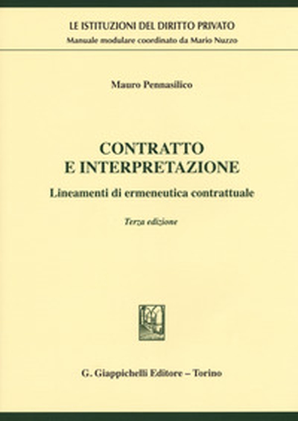 Contratto e interpretazione. Lineamenti di ermeneutica contrattuale - Librerie.coop Contratto e interpretazione. Lineamenti di ermeneutica contrattuale - Librerie.coop