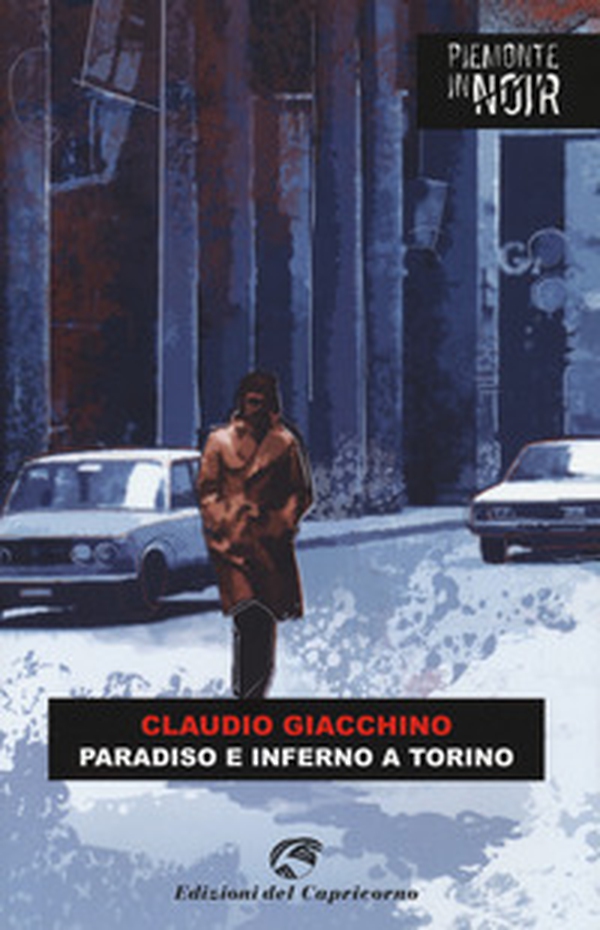 Paradiso e inferno a Torino - Librerie.coop Paradiso e inferno a Torino - Librerie.coop