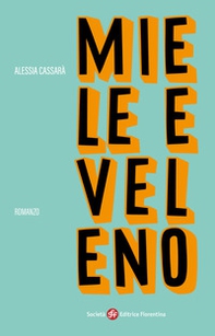 Miele e veleno - Librerie.coop Miele e veleno - Librerie.coop