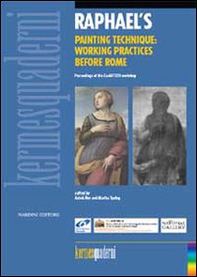 Raphael's painting technique. Working practices before Rome - Librerie.coop