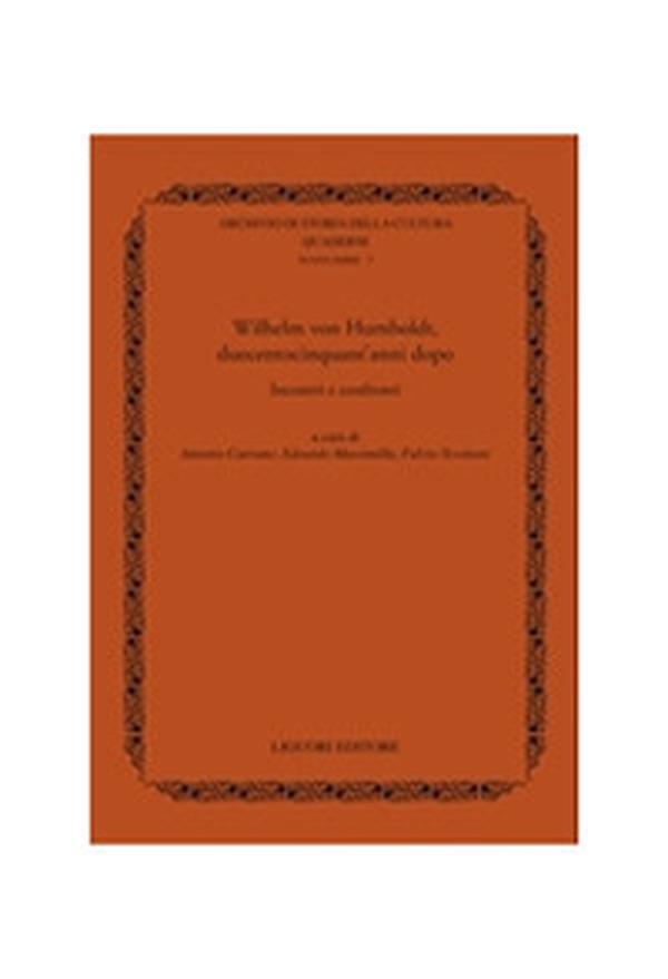 Wilhelm von Humboldt, duecentocinquant'anni dopo. Incontri e confronti - Librerie.coop