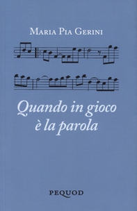 Quando è in gioco la parola - Librerie.coop Quando è in gioco la parola - Librerie.coop