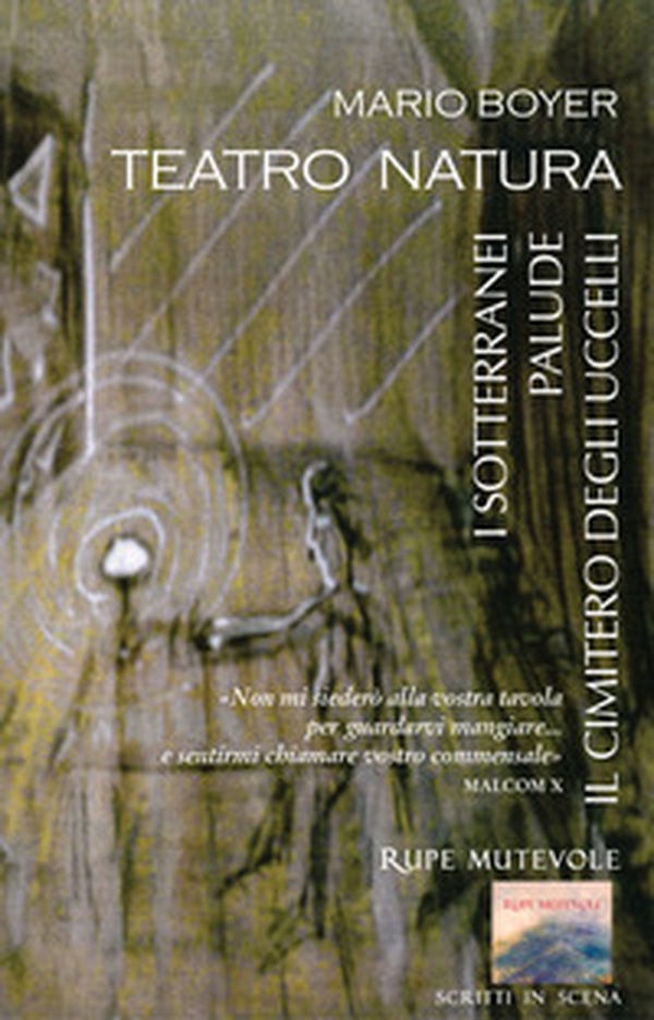 Teatro natura. I sotterranei-Palude-Il cimitero degli uccelli - Librerie.coop Teatro natura. I sotterranei-Palude-Il cimitero degli uccelli - Librerie.coop