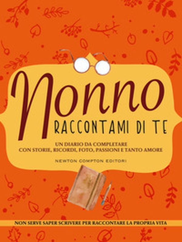 Nonno raccontami di te - Librerie.coop Nonno raccontami di te - Librerie.coop