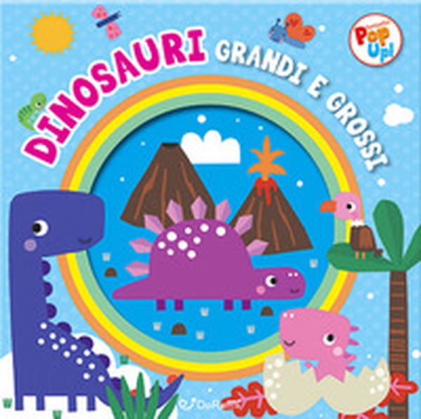 Dinosauri grandi e grossi - Librerie.coop Dinosauri grandi e grossi - Librerie.coop