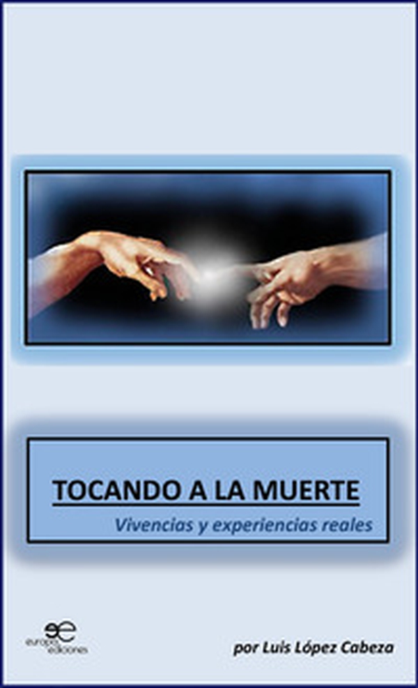 Tocando a la muerte. Vivencias y experiencias reales - Librerie.coop Tocando a la muerte. Vivencias y experiencias reales - Librerie.coop
