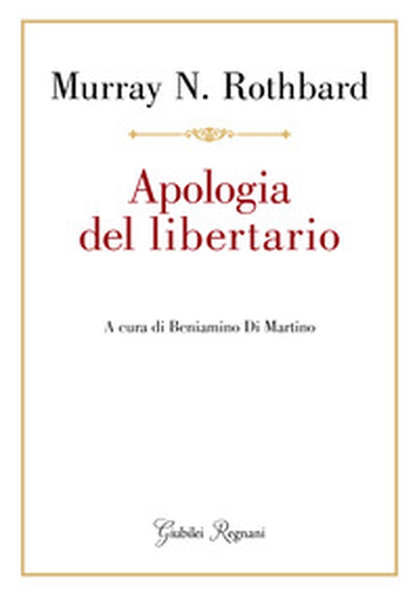 Apologia del libertario - Librerie.coop