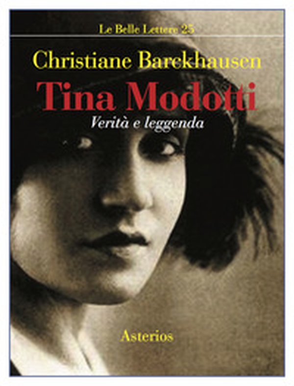 Tina Modotti. Verità e leggenda - Librerie.coop Tina Modotti. Verità e leggenda - Librerie.coop