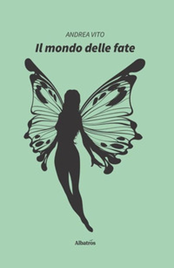 Il mondo delle fate - Librerie.coop Il mondo delle fate - Librerie.coop