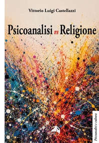 Psicoanalisi vs religione - Librerie.coop