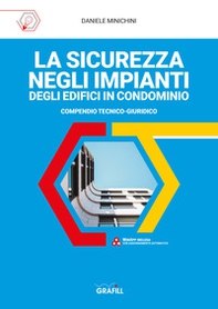 La sicurezza negli impianti degli edifici in condominio - Librerie.coop La sicurezza negli impianti degli edifici in condominio - Librerie.coop