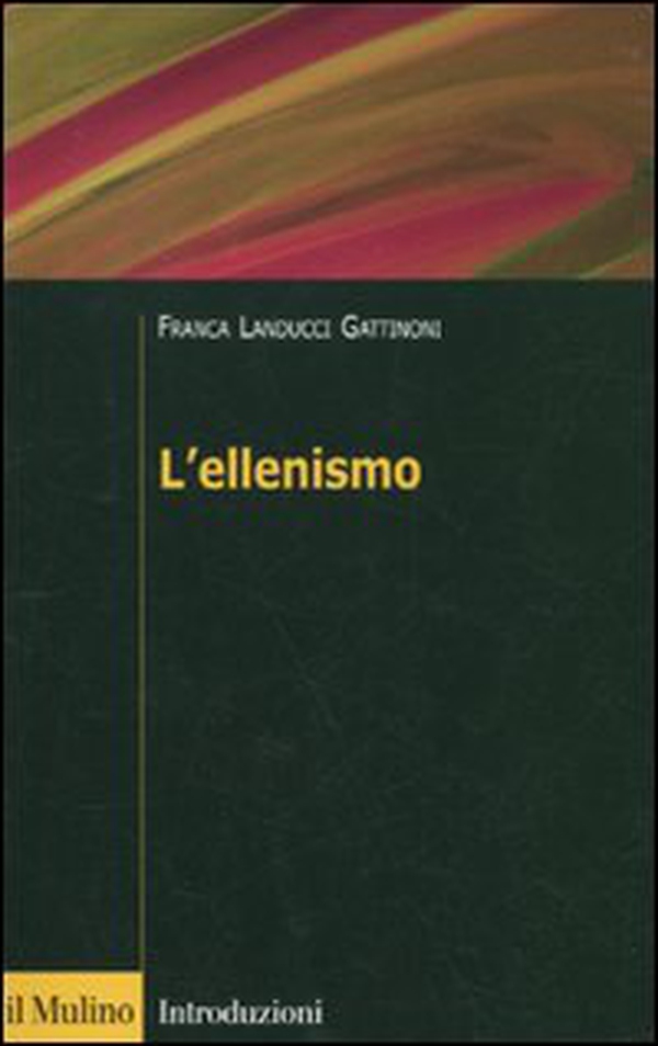 L'Ellenismo - Librerie.coop L'Ellenismo - Librerie.coop