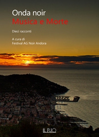 Onda noir. Musica e morte. Dieci racconti - Librerie.coop