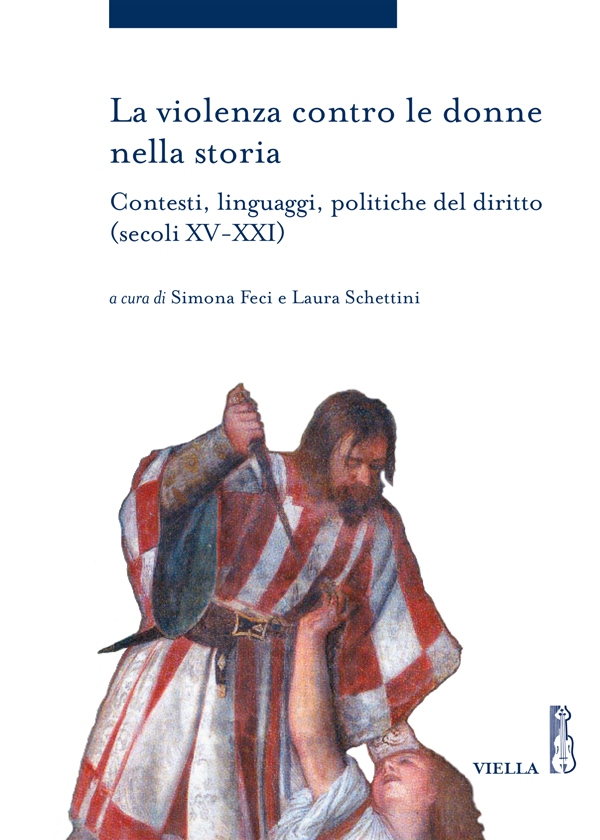 La violenza contro le donne nella storia - Librerie.coop La violenza contro le donne nella storia - Librerie.coop