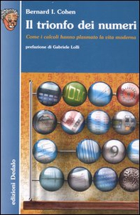 Il trionfo dei numeri. Come i calcoli hanno plasmato la vita moderna - Librerie.coop Il trionfo dei numeri. Come i calcoli hanno plasmato la vita moderna - Librerie.coop