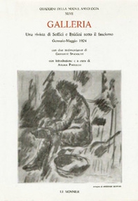Galleria. Una rivista di Soffici e Baldini sotto il fascismo (gennaio-maggio 1924) - Librerie.coop