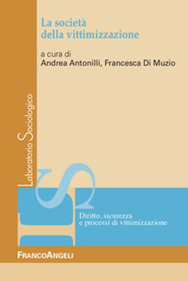 La società della vittimizzazione - Librerie.coop La società della vittimizzazione - Librerie.coop