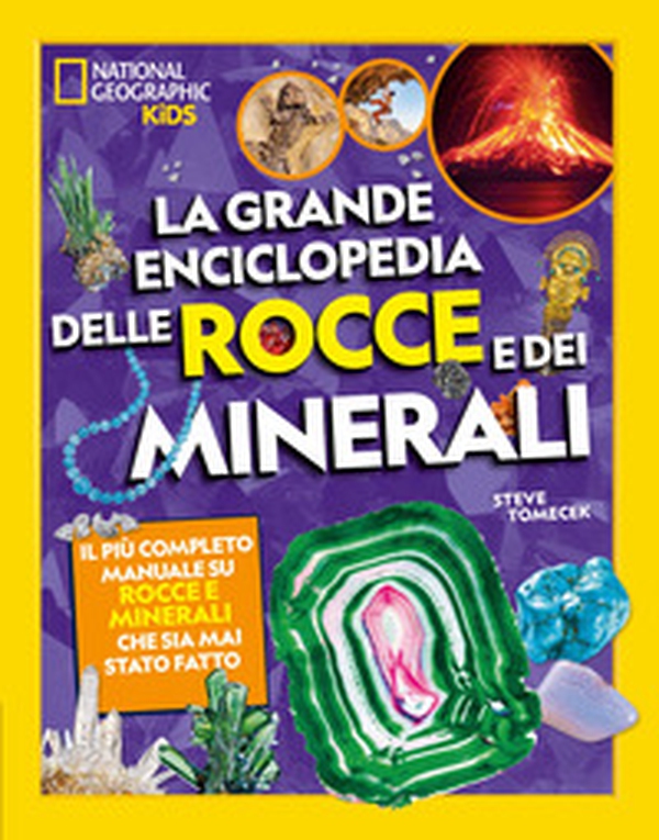 La grande enciclopedia delle rocce e dei minerali - Librerie.coop La grande enciclopedia delle rocce e dei minerali - Librerie.coop