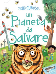 Un pianeta da salvare. Sono curioso... - Librerie.coop Un pianeta da salvare. Sono curioso... - Librerie.coop