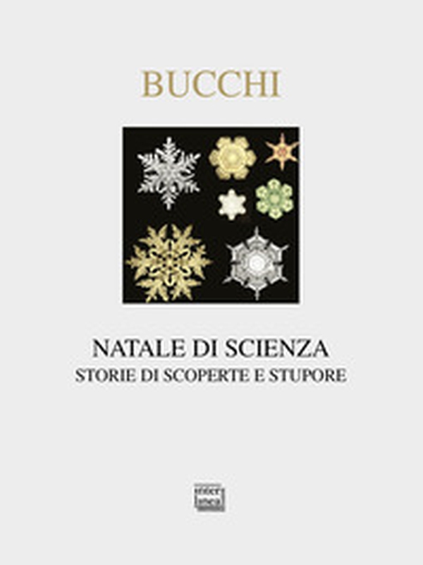Natale di scienza. Storie di scoperte e stupore - Librerie.coop Natale di scienza. Storie di scoperte e stupore - Librerie.coop
