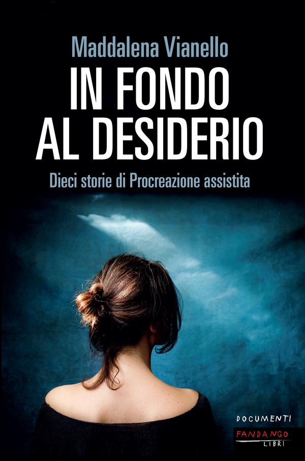 In fondo al desiderio - Librerie.coop In fondo al desiderio - Librerie.coop